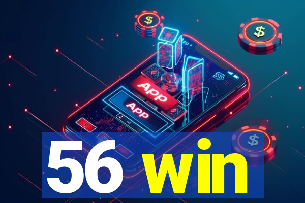 56 win