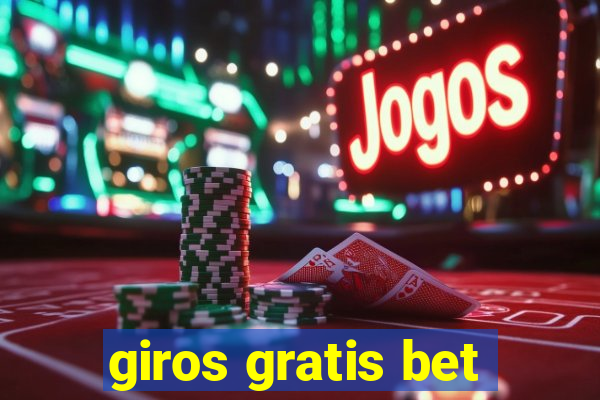 giros gratis bet