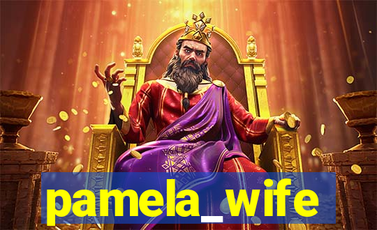 pamela_wife