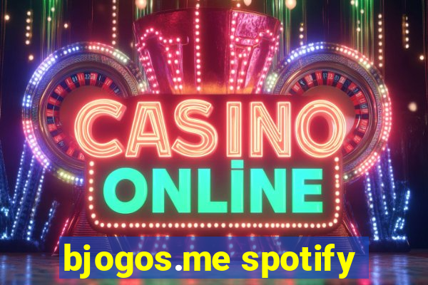 bjogos.me spotify