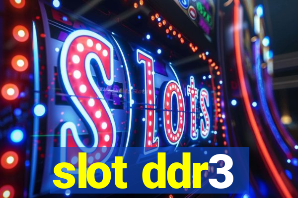 slot ddr3