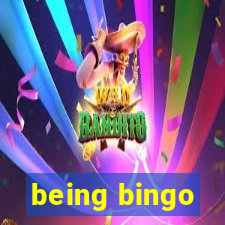 being bingo