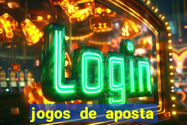 jogos de aposta pela internet