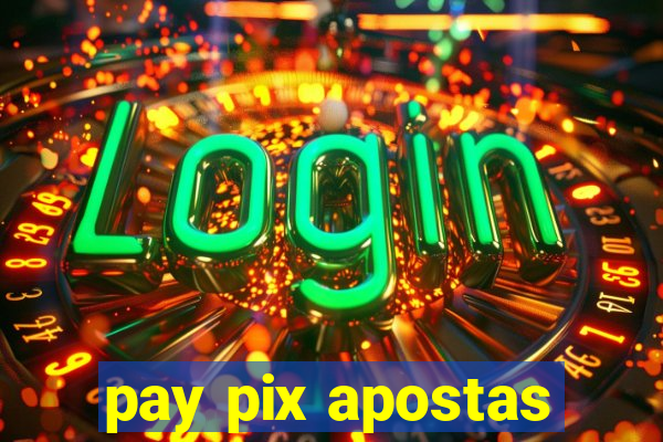 pay pix apostas