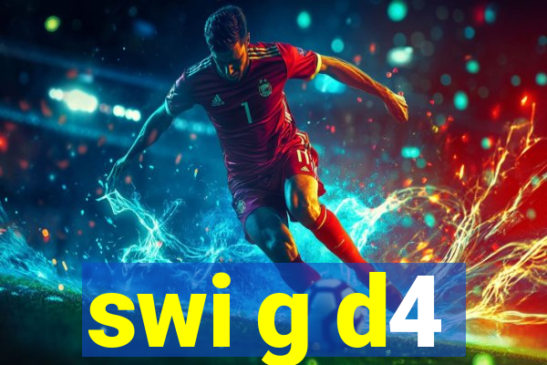 swi g d4