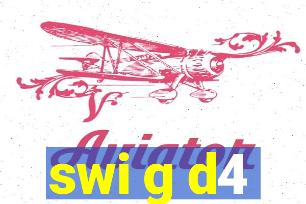 swi g d4