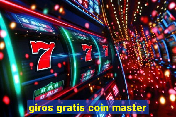 giros gratis coin master