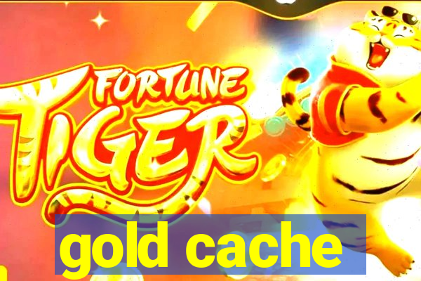 gold cache