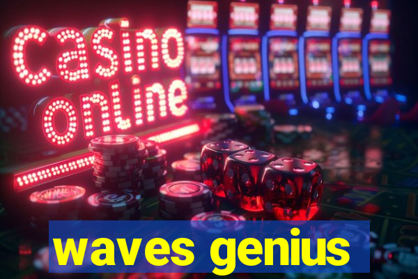 waves genius