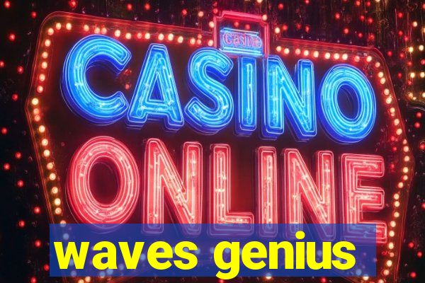 waves genius