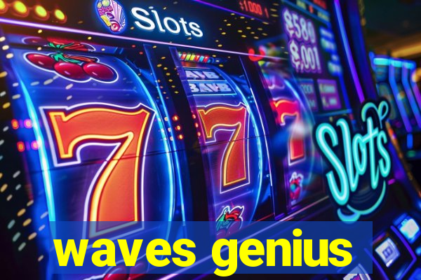 waves genius