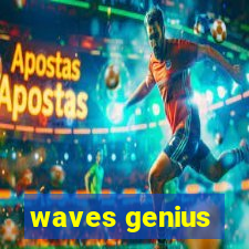 waves genius