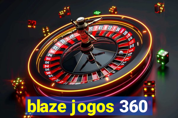 blaze jogos 360