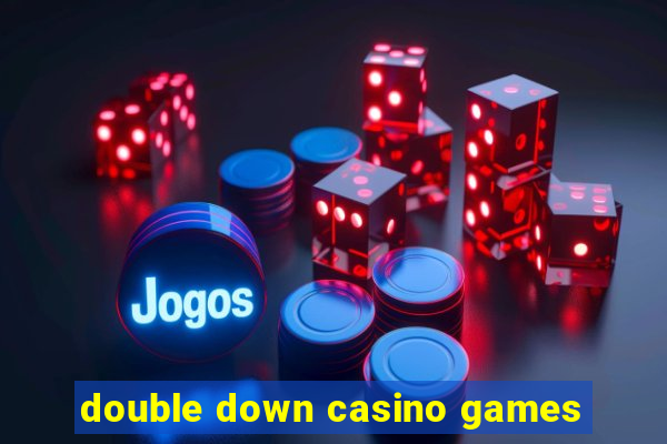 double down casino games