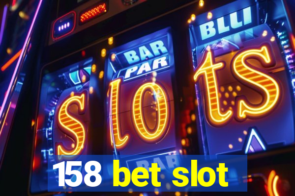 158 bet slot