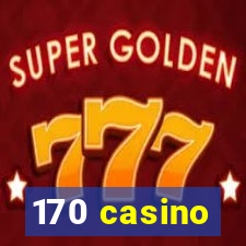 170 casino