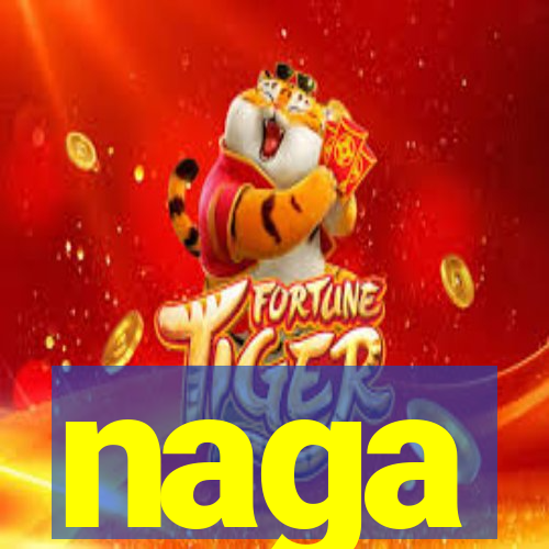 naga