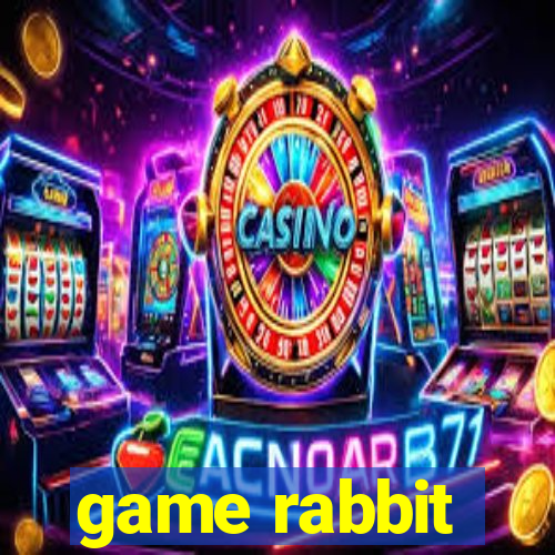 game rabbit