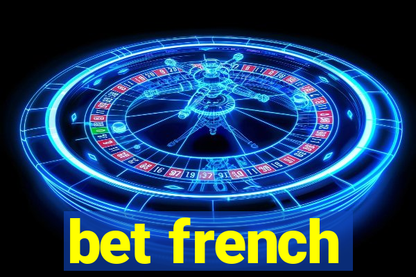 bet french