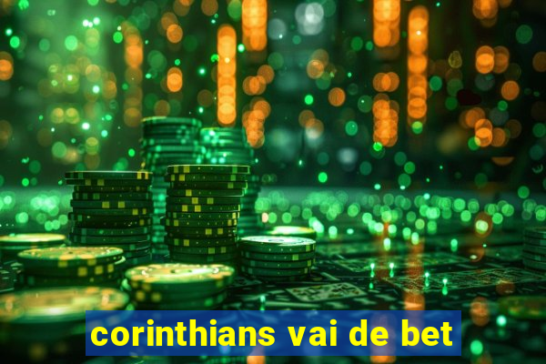 corinthians vai de bet