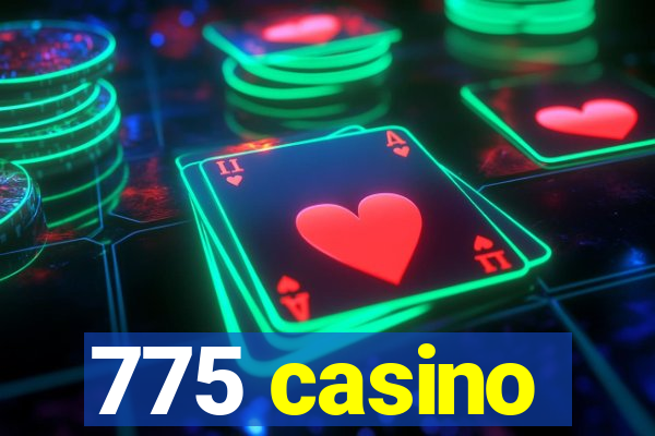 775 casino