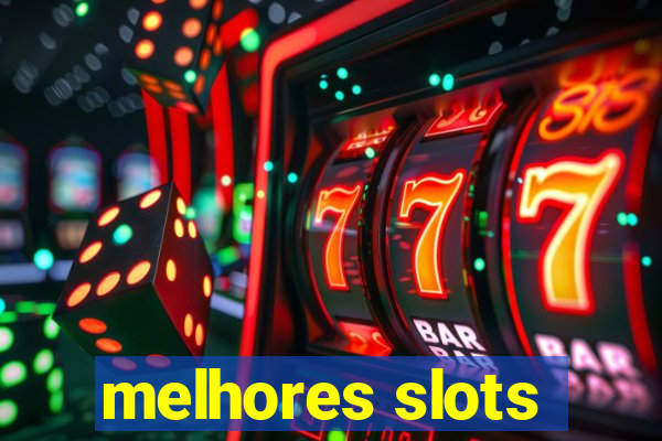 melhores slots