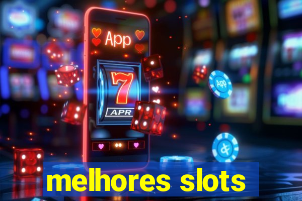 melhores slots