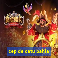 cep de catu bahia