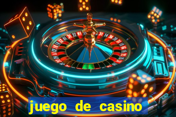 juego de casino para ganar dinero