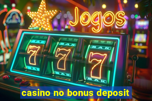 casino no bonus deposit