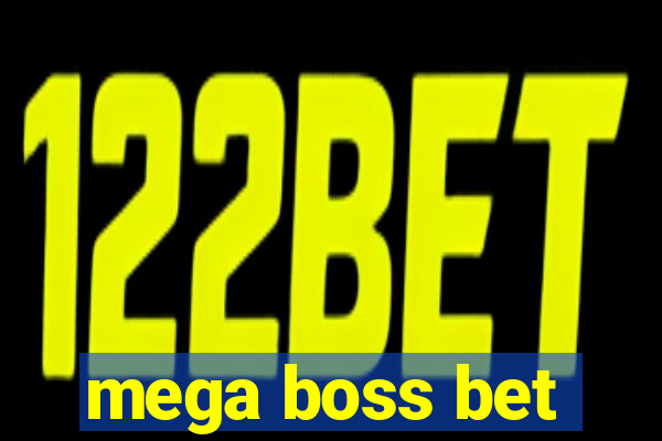 mega boss bet