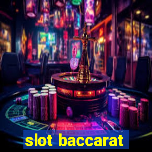 slot baccarat