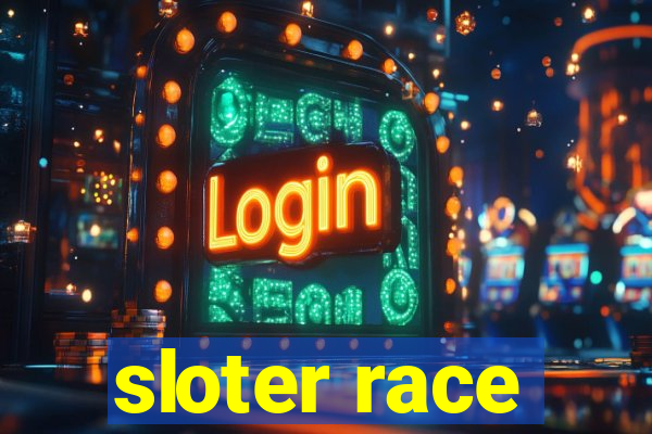 sloter race