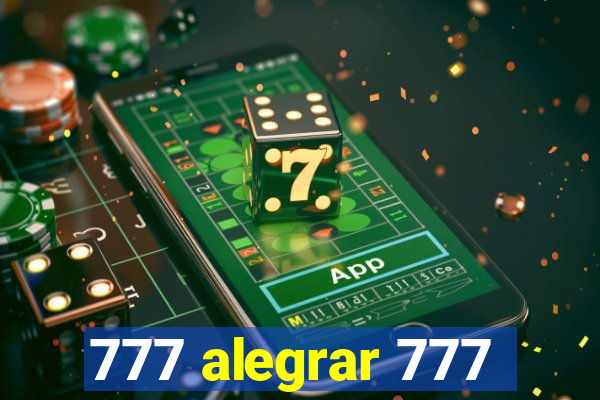 777 alegrar 777