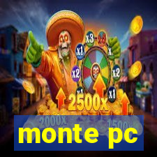 monte pc