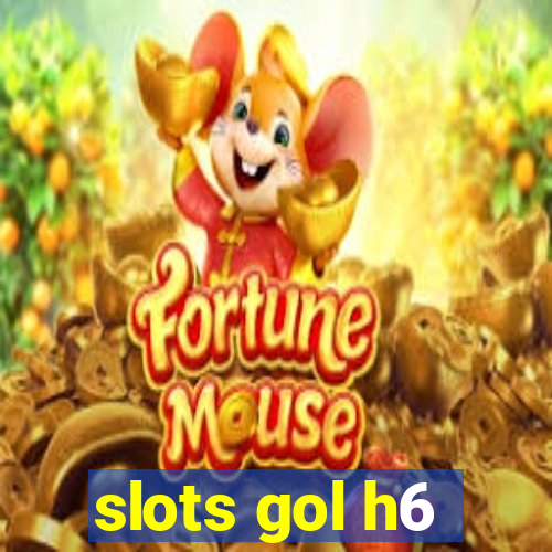 slots gol h6