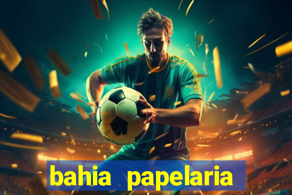 bahia papelaria get煤lio vargas