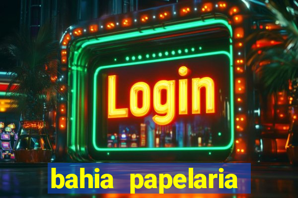 bahia papelaria get煤lio vargas