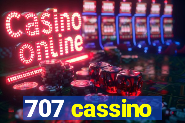 707 cassino