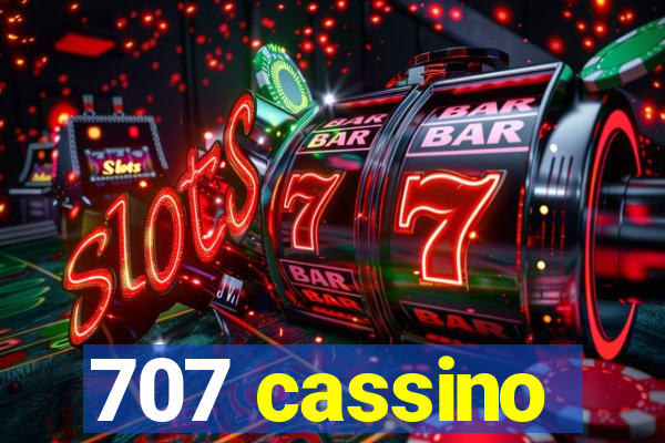 707 cassino