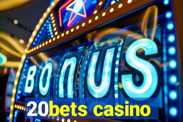 20bets casino