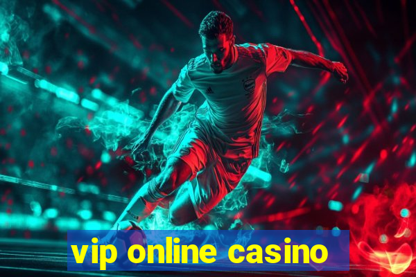 vip online casino