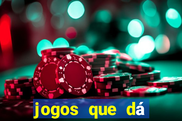 jogos que dá dinheiro na internet