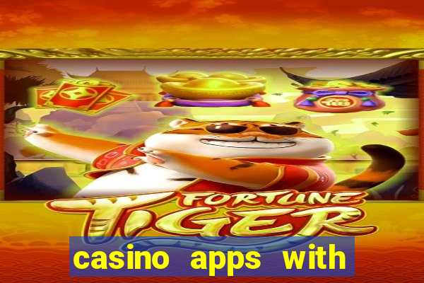 casino apps with real money