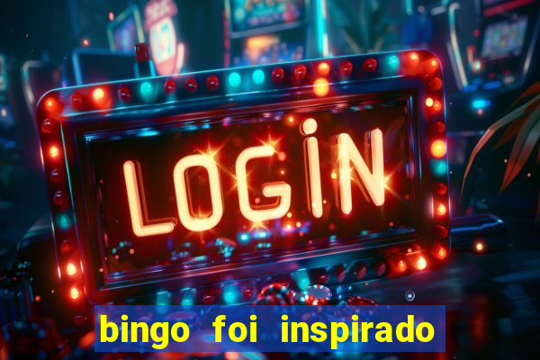 bingo foi inspirado em quem