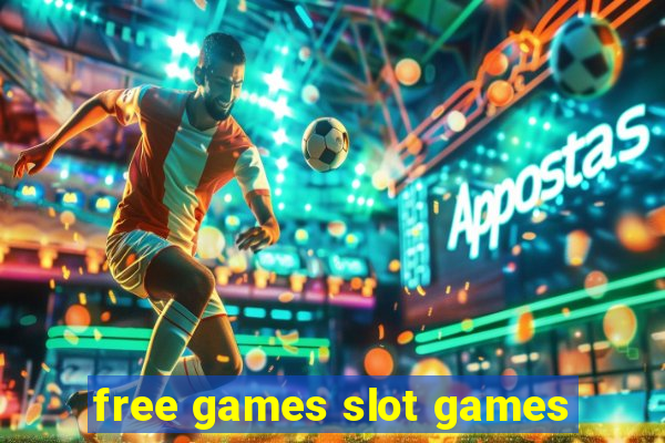 free games slot games