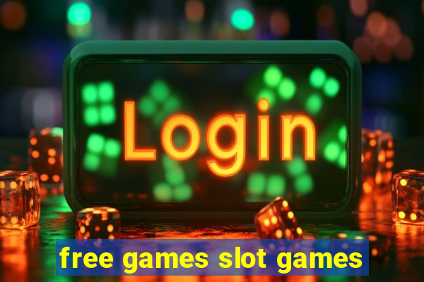 free games slot games