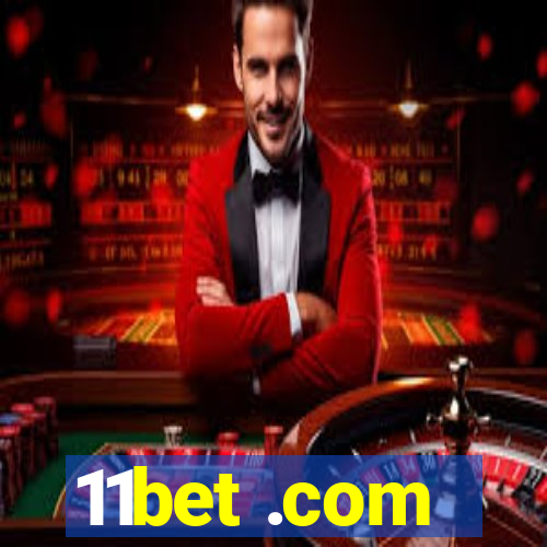 11bet .com