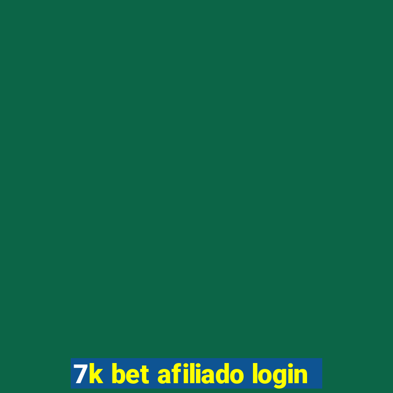 7k bet afiliado login