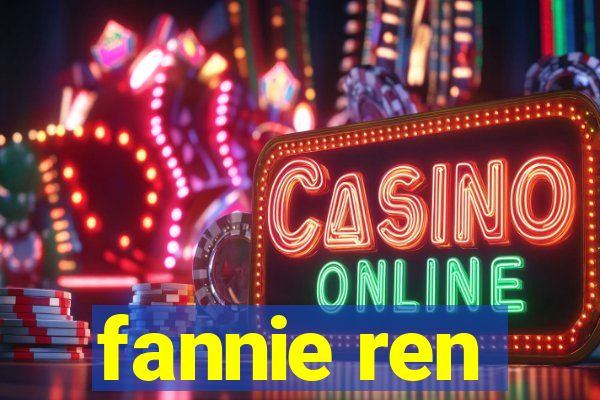 fannie ren